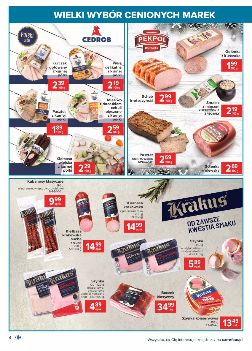 Gazetka promocyjna Carrefour - Gazetka Wielki wybór cenionych marek - ważna 08.02 do 20.02.2021 - strona 4 - produkty: Boczek, Kabanos, Kiełbasa, Kiełbasa krakowska, Kiełbasa wiejska, Kurczak, Kurczak gotowany, Pasztet, Piec, Por, Schab krotoszyński, Ser, Smalec, Sport, Szynka, Szynka konserwowa