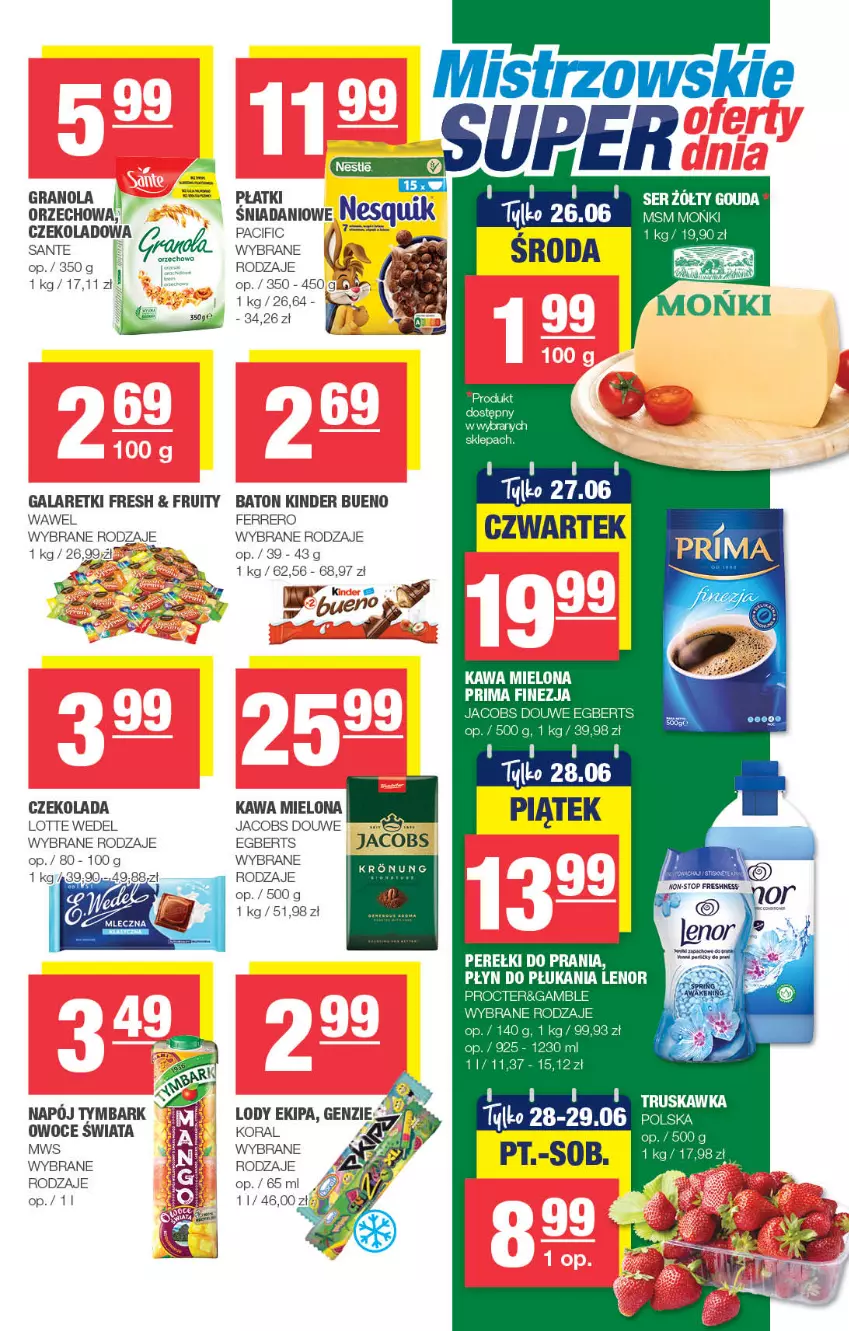 Gazetka promocyjna Spar - Spar - ważna 16.06 do 26.06.2024 - strona 7 - produkty: Baton, Cif, Czekolada, Danio, Fa, Ferrero, Gala, Galaretki, Gra, Granola, Jacobs, Kawa, Kawa mielona, Kinder, Kinder Bueno, Lenor, Lody, Owoce, Płyn do płukania, Por, Prima, Sante, Tymbark, Wawel