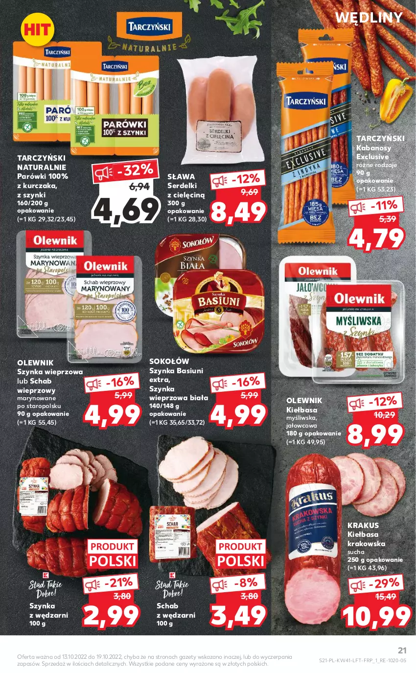 Gazetka promocyjna Kaufland - OFERTA TYGODNIA - ważna 13.10 do 19.10.2022 - strona 21 - produkty: Kabanos, Kiełbasa, Kiełbasa krakowska, Krakus, Kurczak, Olewnik, Parówki, Schab wieprzowy, Ser, Serdelki, Sok, Sokołów, Szynka, Szynka wieprzowa, Tarczyński