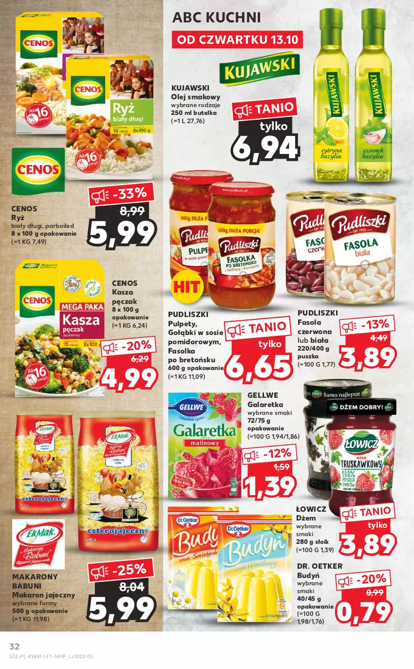 Gazetka promocyjna Kaufland - OFERTA TYGODNIA - ważna 13.10 do 19.10.2022 - strona 32 - produkty: Babuni, Budyń, Cenos, Dr. Oetker, Dżem, Fa, Fasola, Gala, Galaretka, Kasza, Kujawski, Makaron, Olej, Olej smakowy, Pudliszki, Pulpety, Ryż, Ryż biały, Sos