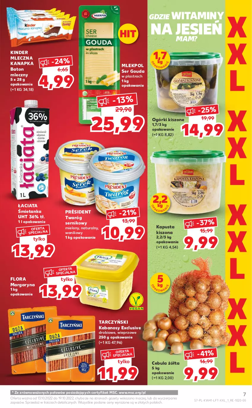 Gazetka promocyjna Kaufland - OFERTA TYGODNIA - ważna 13.10 do 19.10.2022 - strona 7 - produkty: Baton, Cebula, Flora, Gouda, Kabanos, Kinder, Margaryna, Mleczna kanapka, Président, Ser, Tarczyński, Twaróg