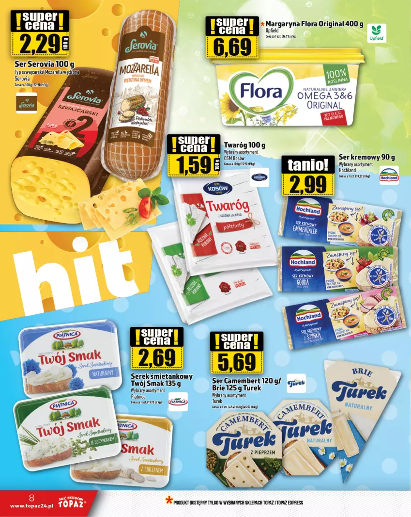 Gazetka promocyjna Topaz - Gazetka - ważna 25.01 do 31.01.2024 - strona 8 - produkty: Flora, Gin, Hochland, Margaryna, Piątnica, Ser, Serek, Top, Twaróg