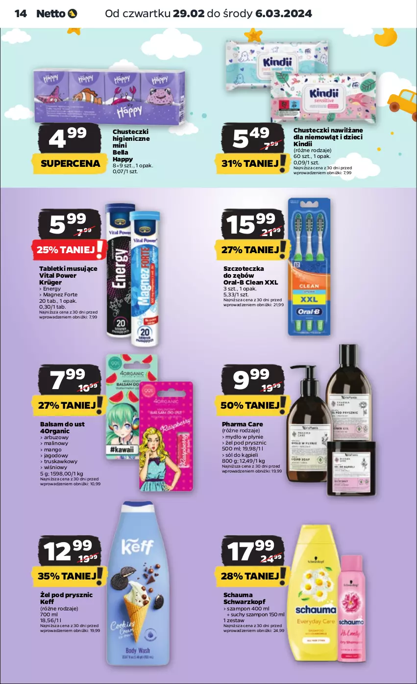 Gazetka promocyjna Netto - Artykuły spożywcze - ważna 29.02 do 06.03.2024 - strona 14 - produkty: Arbuz, Balsam do ust, Bell, Bella, Chusteczki, Dzieci, Kindii, Magnez, Mango, Mus, Mydło, Mydło w płynie, Schauma, Schwarzkopf, Sól, Sól do kąpieli, Suchy szampon, Szampon, Szczoteczka, Szczoteczka do zębów, Tablet, Tabletki musujące