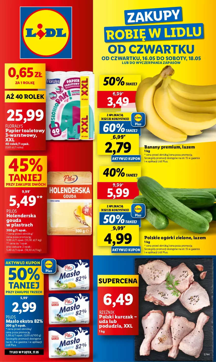 Gazetka promocyjna Lidl - GAZETKA - ważna 16.05 do 18.05.2024 - strona 1 - produkty: Banany, Flora, Gouda, Kurczak, Masło, Papier, Papier toaletowy, Pilos