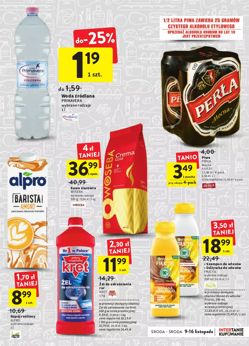 Gazetka promocyjna Intermarche - Gazetka Intermarche - ważna 09.11 do 15.11.2022 - strona 9 - produkty: Alpro, Fructis, Kawa, Kawa ziarnista, Kret, LANA, Maska, Maska do włosów, Napój, Napój roślinny, Odżywka, Perła, Piwo, Prima, Primavera, Szampon, Top, Woda, Woseba