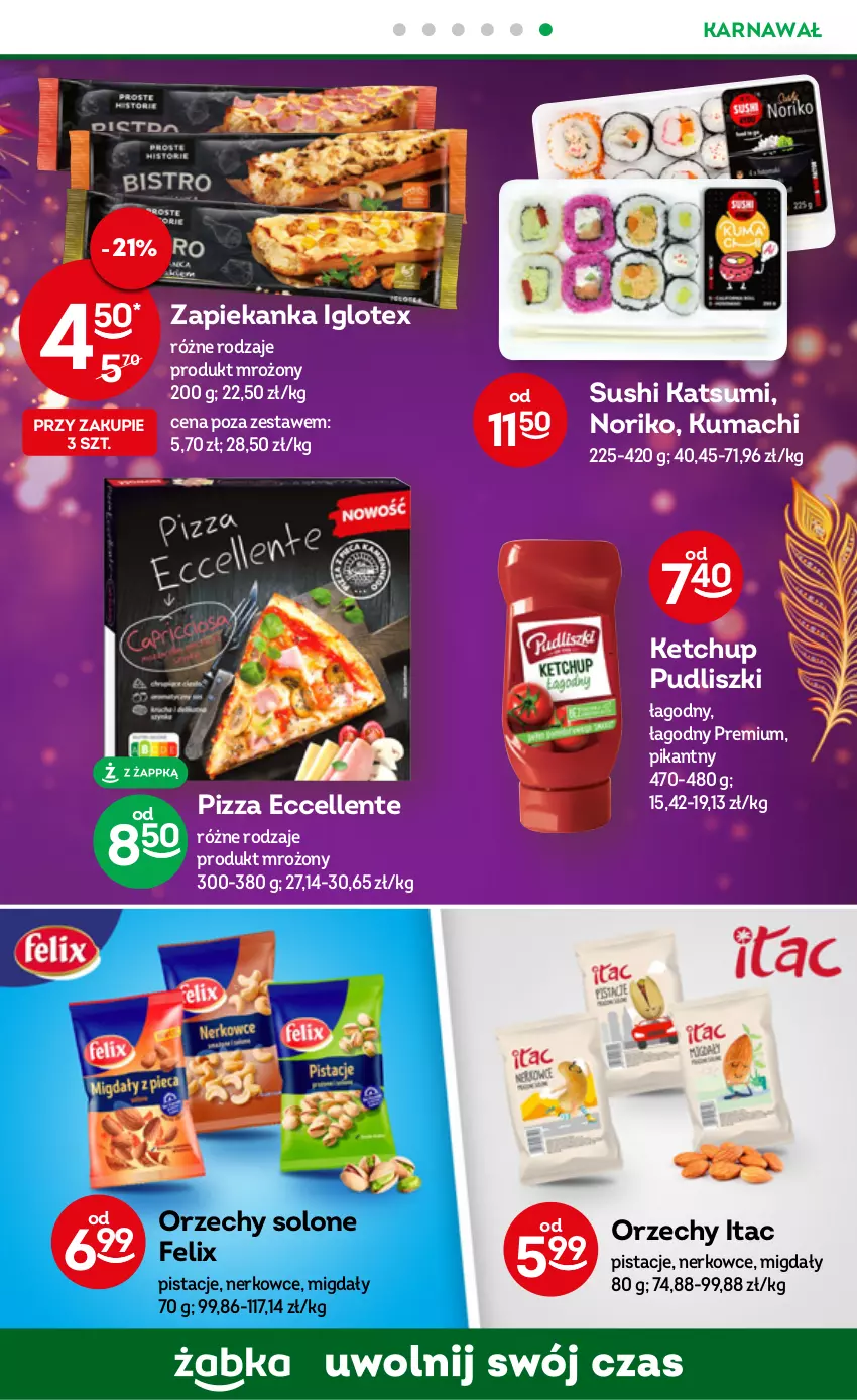 Gazetka promocyjna Żabka - ważna 15.02 do 21.02.2023 - strona 17 - produkty: Felix, Ketchup, Migdały, Pistacje, Pizza, Pudliszki, Sushi, Zapiekanka