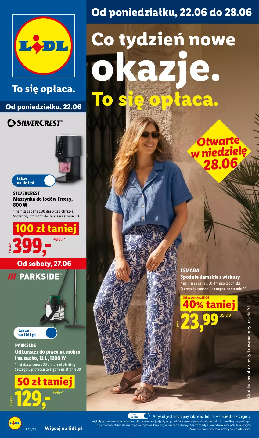 Gazetka promocyjna Lidl - Katalog ważny od 22.06 - ważna 22.06 do 27.06.2026 - strona 1 - produkty: Gra, Grafika, Maszynka, Odkurzacz, Parkside, Silvercrest, Spodnie, Szynka