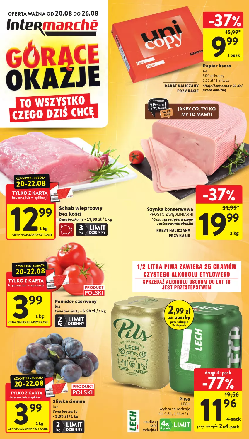Gazetka promocyjna Intermarche - Gazetka Intermarche - ważna 20.08 do 26.08.2026 - strona 1 - produkty: Gra, Papier, Piwa, Piwo, Schab wieprzowy, Ser, Szynka, Szynka konserwowa