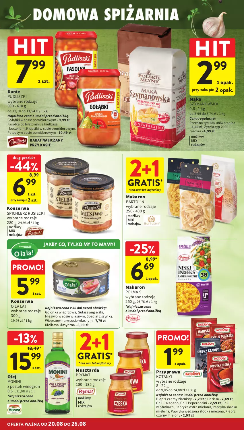 Gazetka promocyjna Intermarche - Gazetka Intermarche - ważna 20.08 do 26.08.2026 - strona 30 - produkty: Fa, Golonka wieprzowa, Gra, Kiełbasa, Klopsiki, Mąka, Makaron, Monini, Mus, Musztarda, Olej, Olma, Papryka, Papryka słodka, Papryka wędzona, Pieprz, Prymat, Pudliszki, Pulpety, Ser, Sos, Spichlerz Rusiecki, Stek, Wieprzowina, Wino