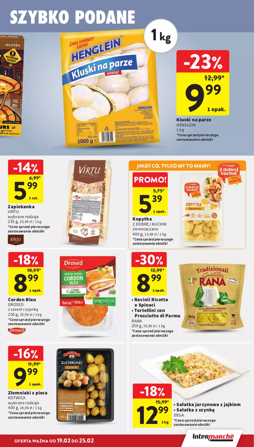 Gazetka promocyjna Intermarche - Gazetka Intermarche - ważna 19.02 do 25.02.2026 - strona 19 - produkty: Cordon Bleu, Dega, Kluski na parze, Kopytka, Piec, Prosciutto, Ricotta, Sałat, Sałatka, Ser, Stół, Virtu, Zapiekanka, Ziemniaki