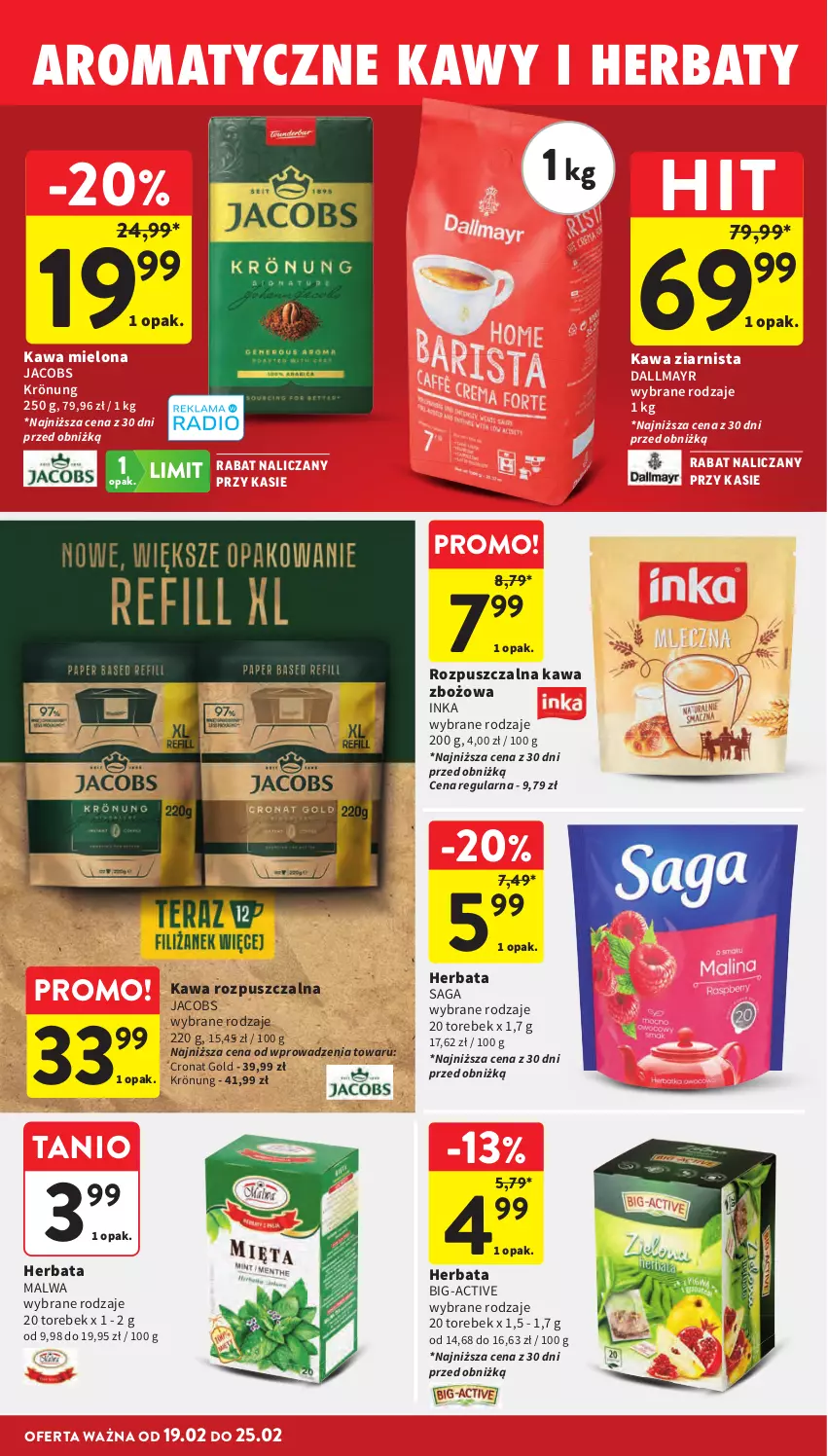 Gazetka promocyjna Intermarche - Gazetka Intermarche - ważna 19.02 do 25.02.2026 - strona 30 - produkty: Dallmayr, Herbata, Inka, Jacobs, Jacobs Krönung, Kawa, Kawa mielona, Kawa rozpuszczalna, Kawa zbożowa, Kawa ziarnista, Saga