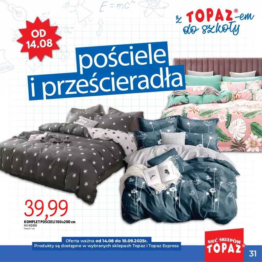 Gazetka promocyjna Topaz - Gazetka - ważna 17.07 do 10.09.2025 - strona 31 - produkty: Komplet pościeli, Pościel, Top