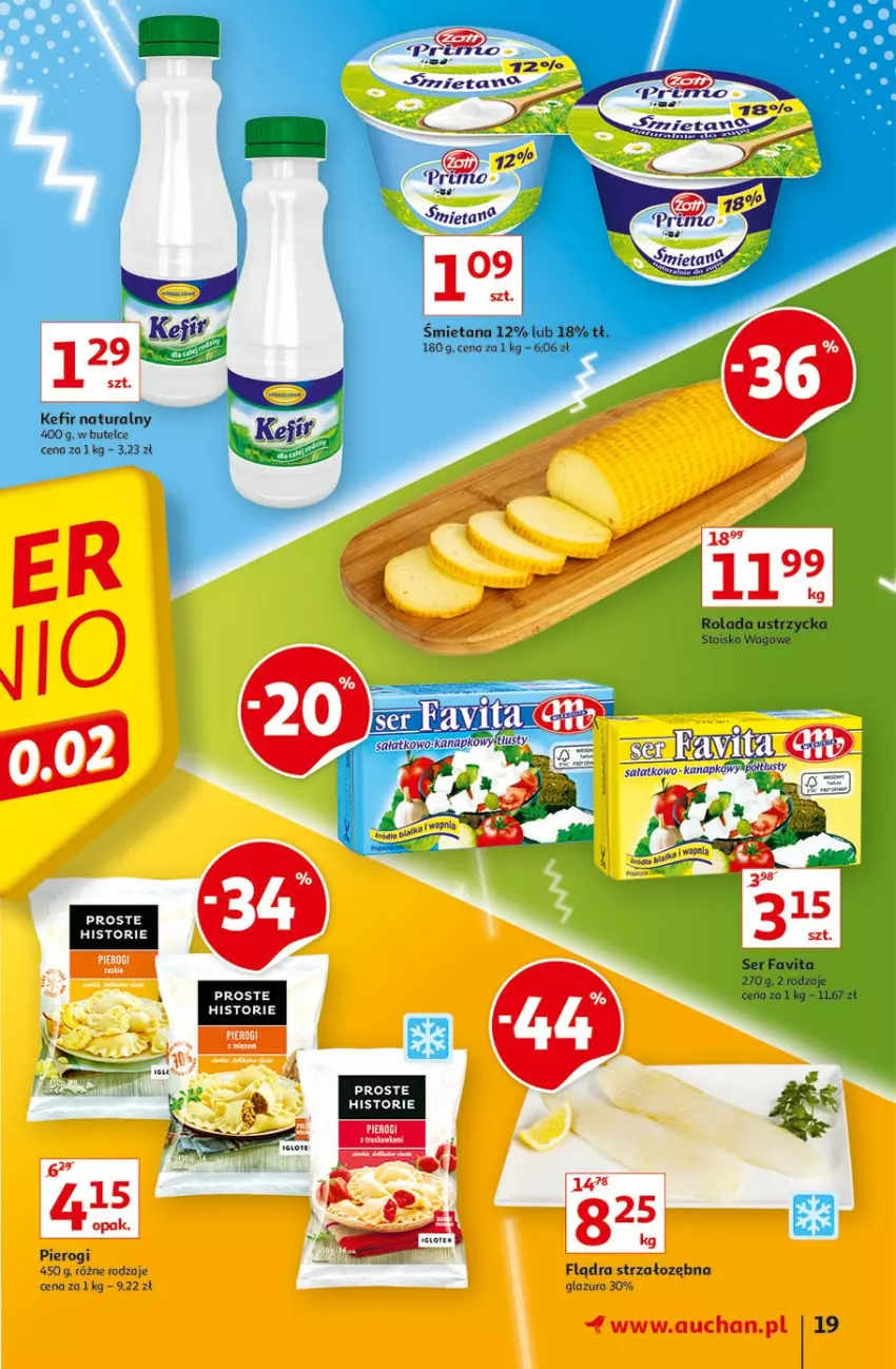 Gazetka promocyjna Auchan - Hiper porządki Hipermarkety - ważna 18.02 do 25.02.2021 - strona 19 - produkty: Fa, Favita, Glazura, Kefir, Kefir naturalny, Lazur, Pierogi, Rolada, Rolada Ustrzycka, Sałat, Ser