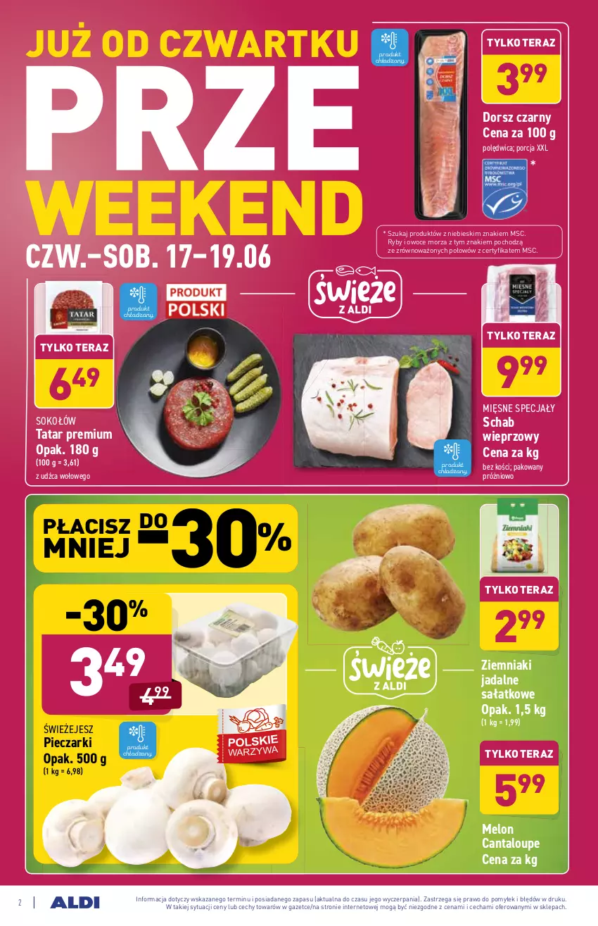 Gazetka promocyjna Aldi - Od Czwartku - ważna 17.06 do 19.06.2021 - strona 2 - produkty: Dorsz, Melon, Mięsne specjały, Owoce, Owoce morza, Piec, Polędwica, Por, Ryby i owoce morza, Sałat, Schab wieprzowy, Sok, Sokołów, Tera, Ziemniaki