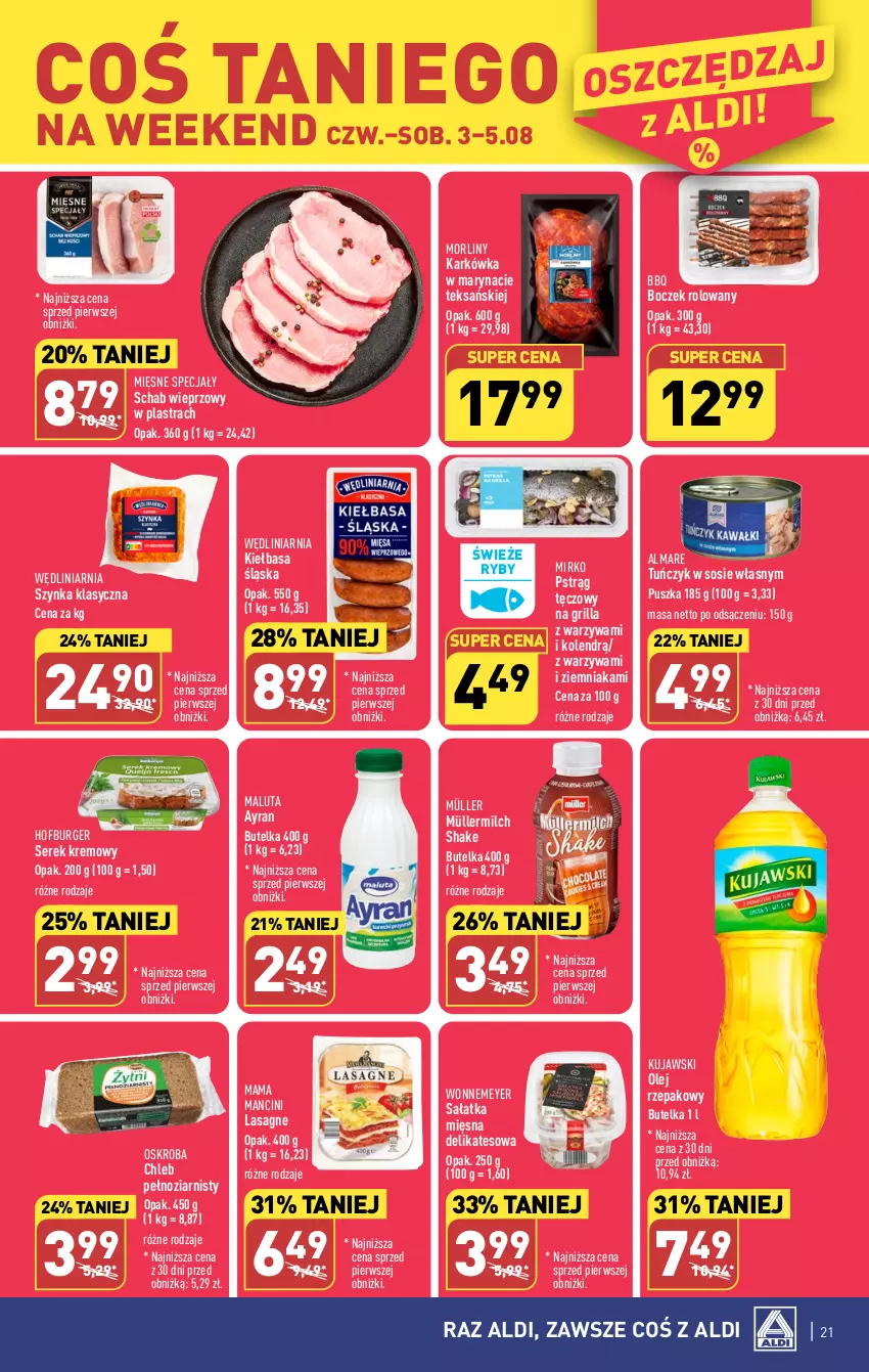 Gazetka promocyjna Aldi - Pełna oferta - ważna 31.07 do 05.08.2023 - strona 21 - produkty: Boczek, Burger, Chleb, Grill, Hofburger, Kiełbasa, Kiełbasa śląska, Kujawski, Lasagne, Mięsne specjały, Morliny, Müller, Müllermilch, Olej, Olej rzepakowy, Pstrąg, Pstrąg tęczowy, Sałat, Sałatka, Schab wieprzowy, Ser, Serek, Sos, Szynka, Tuńczyk, Warzywa