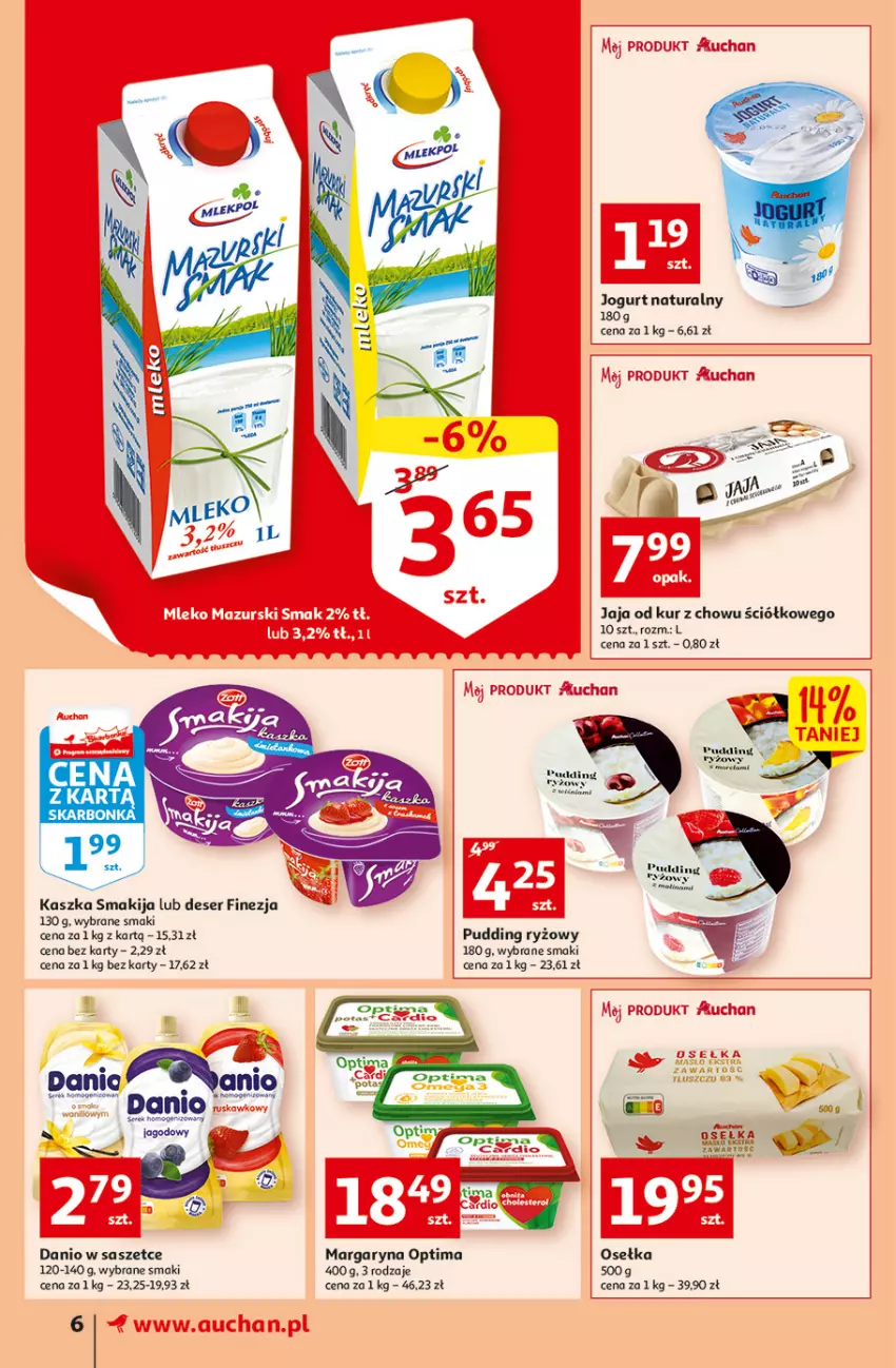 Gazetka promocyjna Auchan - Gazetka przeNISKIE CENY – przeKorzyści z markami Auchan Supermarkety - ważna 29.09 do 05.10.2022 - strona 6 - produkty: Danio, Deser, Fa, Jaja, Jogurt, Jogurt naturalny, Margaryna, Optima, Pudding, Ryż, Ser, Smakija