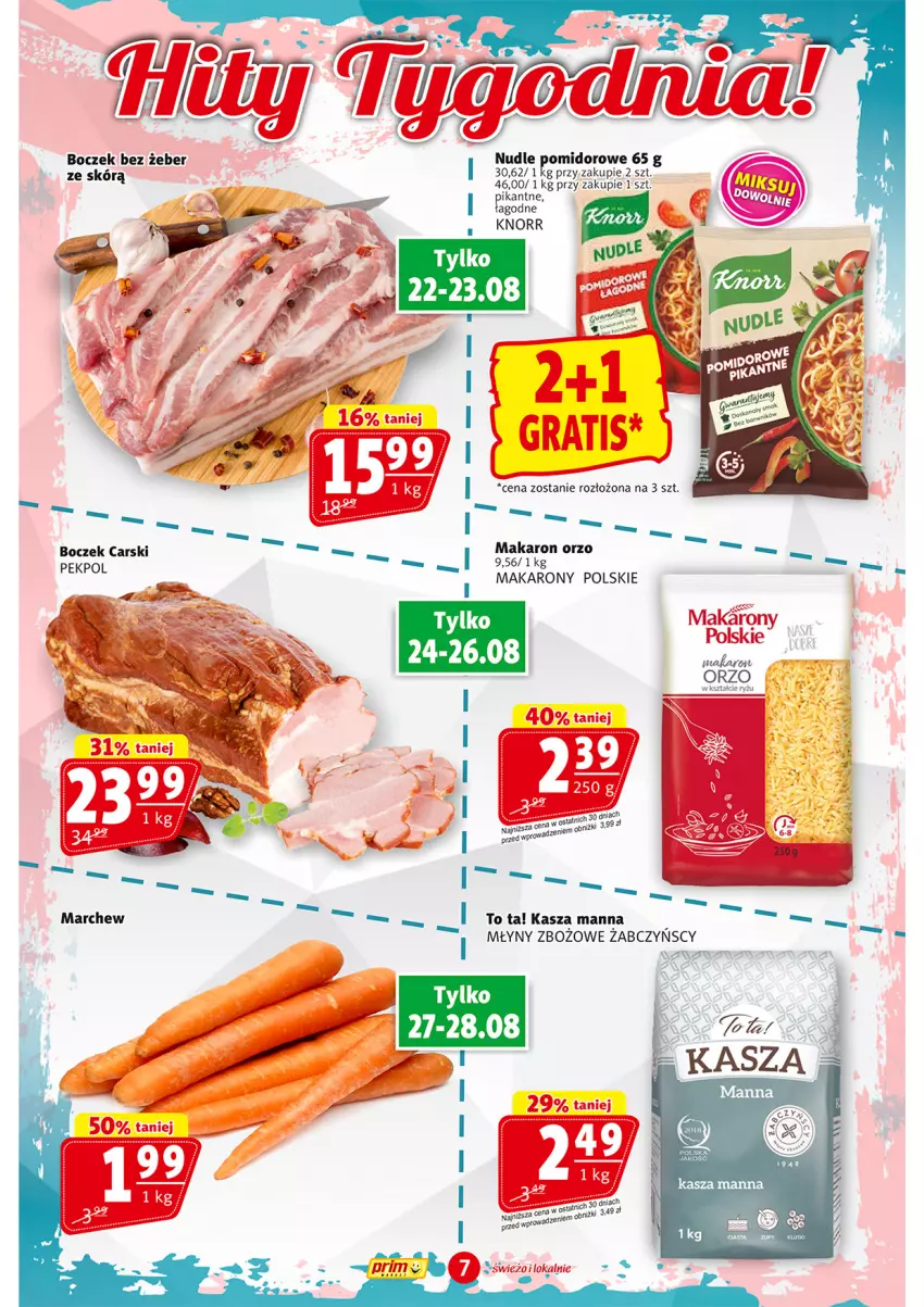 Gazetka promocyjna Prim Market - ważna 22.08 do 28.08.2024 - strona 7 - produkty: Boczek, Cars, Kasza, Knorr, Makaron, Pekpol