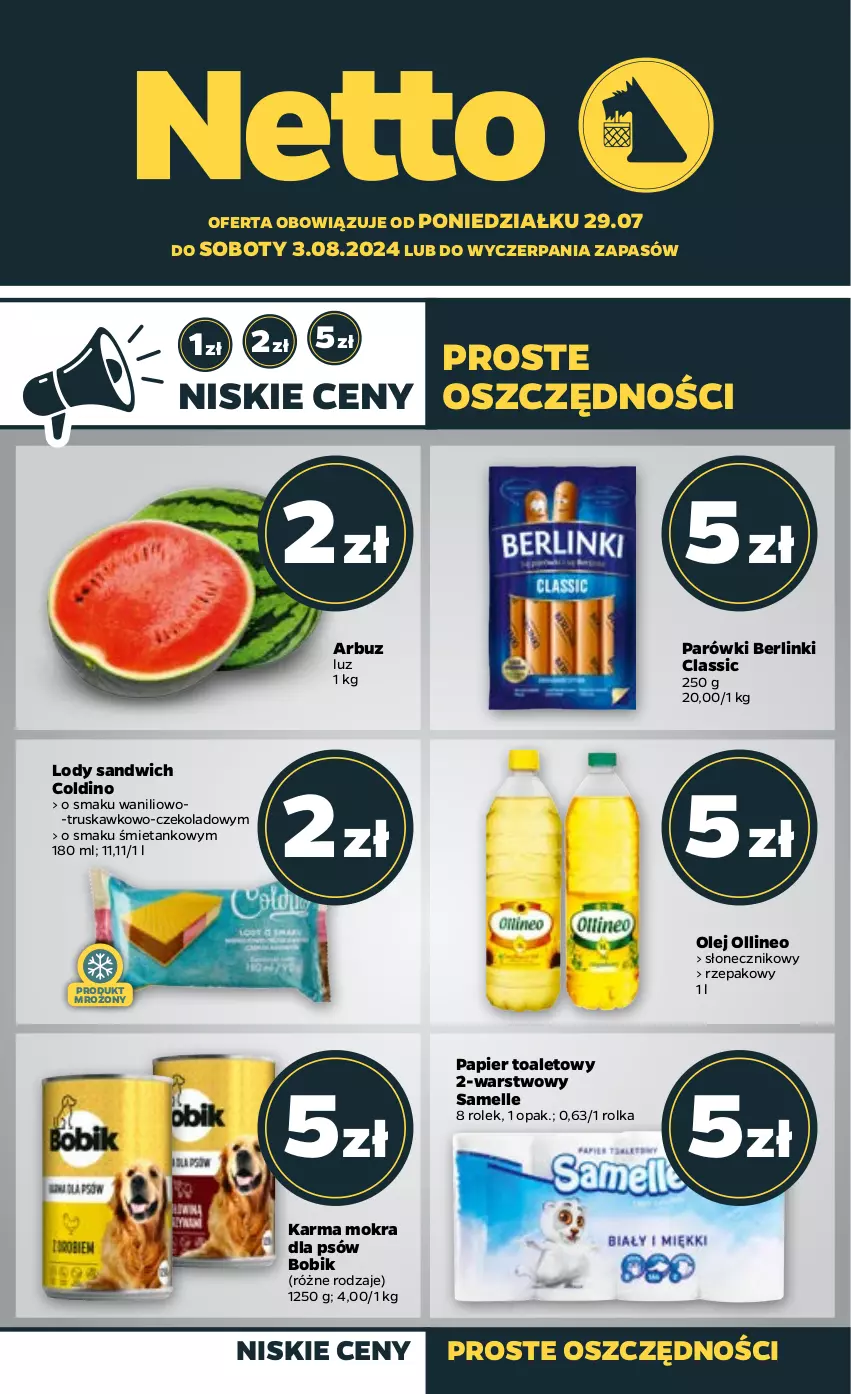 Gazetka promocyjna Netto - Artykuły spożywcze - ważna 29.07 do 03.08.2024 - strona 1 - produkty: Arbuz, Berlinki, Lody, Olej, Papier, Papier toaletowy, Parówki