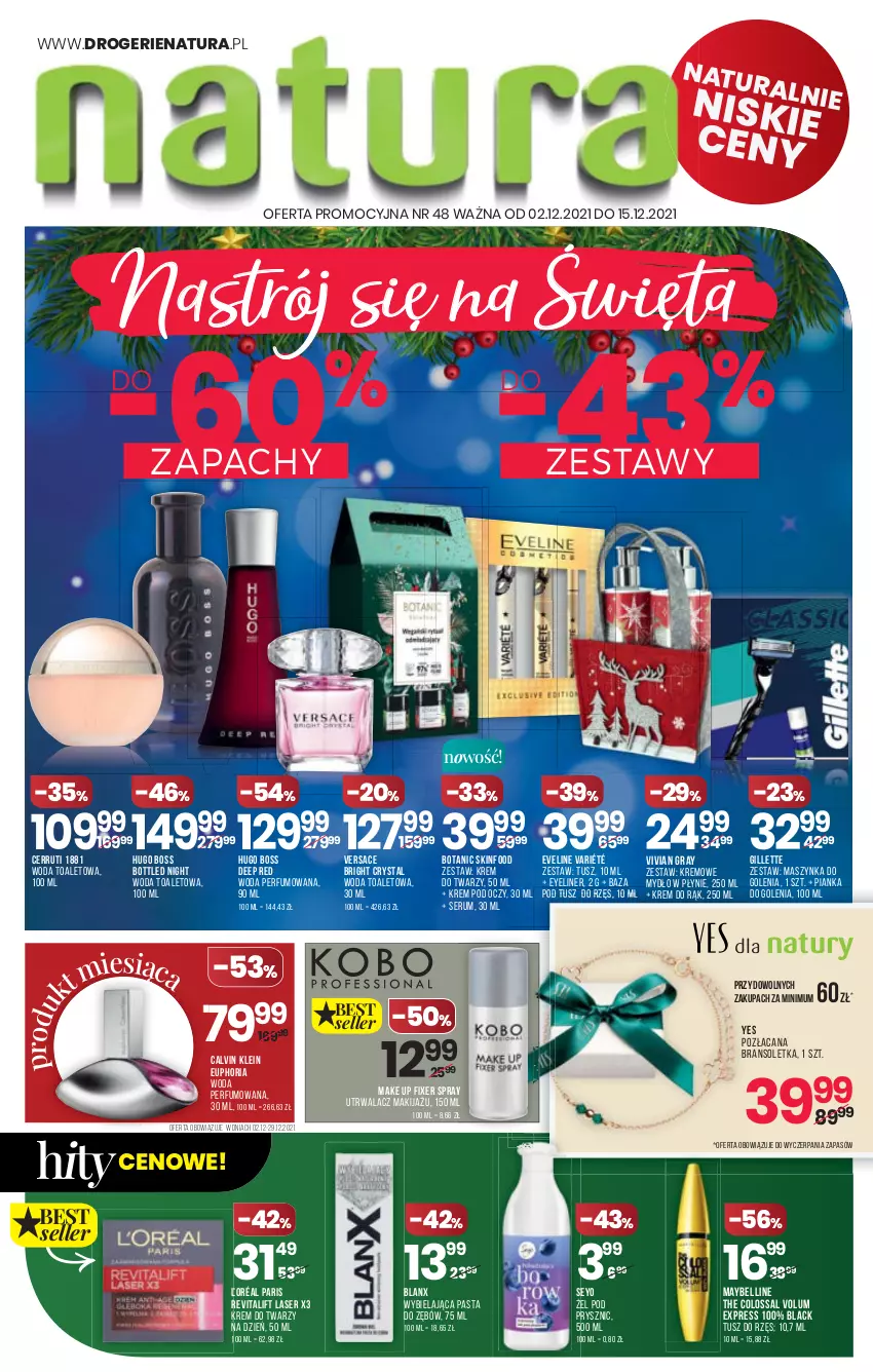 Gazetka promocyjna Drogerie Natura - Gazetka Drogerie Natura - ważna 02.12 do 15.12.2021 - strona 1 - produkty: Acana, Bell, Bransoletka, Calvin Klein, Cerruti, Eveline, Gillette, Gra, Hugo Boss, Krem do rąk, Krem do twarzy, Krem pod oczy, Lack, Makijaż, Maszynka, Maszynka do golenia, Maybelline, Mydło, Mydło w płynie, Perfum, Pianka do golenia, Rum, Ser, Serum, SKINFOOD, Szynka, Tusz, Versace, Woda, Woda perfumowana, Woda toaletowa