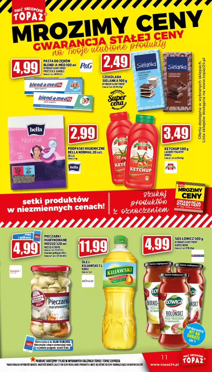 Gazetka promocyjna Topaz - Gazetka - ważna 04.08 do 10.08.2022 - strona 11 - produkty: Bell, Bella, Blend-a-Med, Czekolada, Ketchup, Kujawski, Olej, Piec, Podpaski, Sok, Top