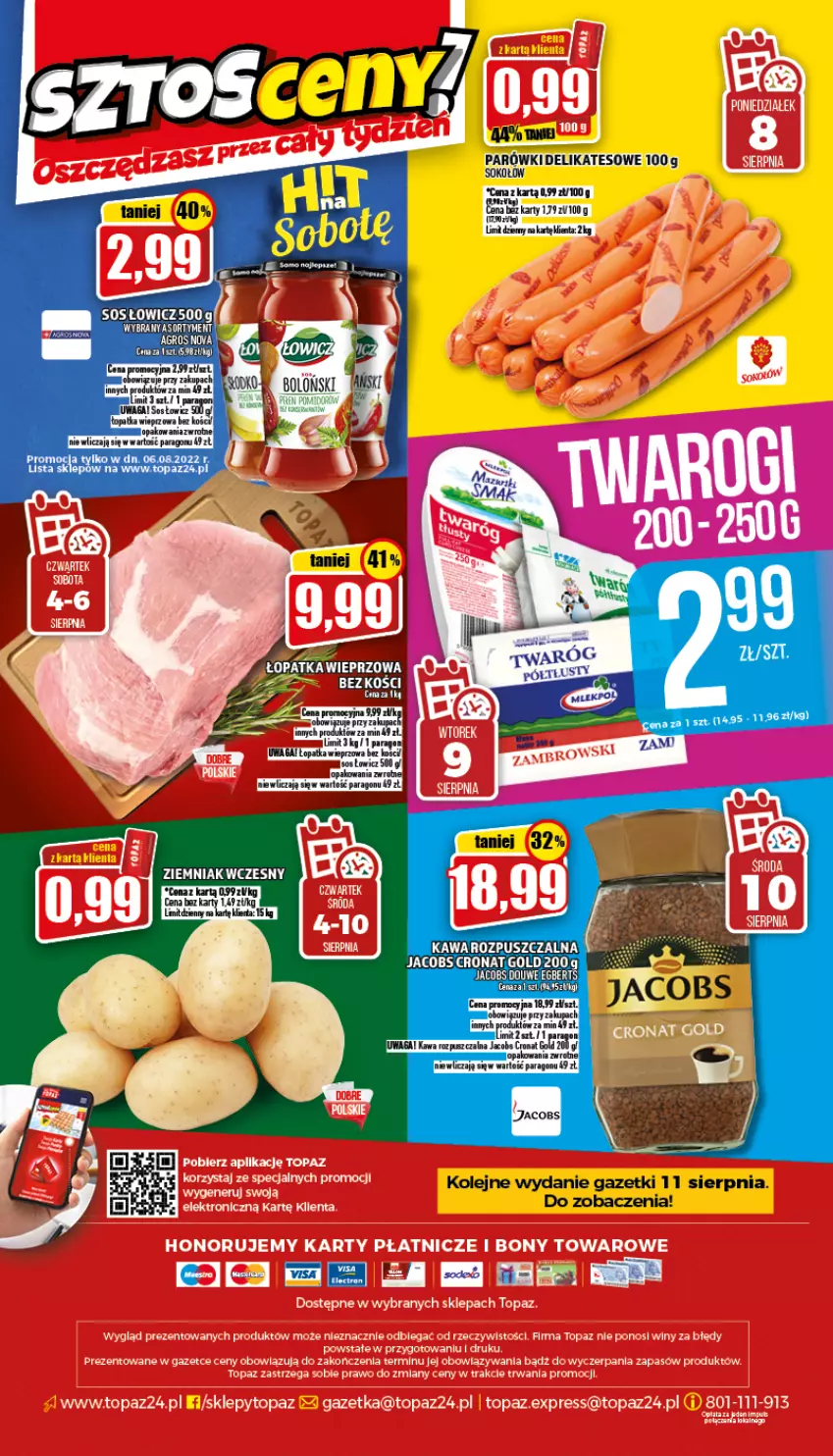 Gazetka promocyjna Topaz - Gazetka - ważna 04.08 do 10.08.2022 - strona 20 - produkty: Fa, Jacobs, Kawa, Kawa rozpuszczalna, Olej, Parówki, Sok, Sokołów, Sos, Top, Waga