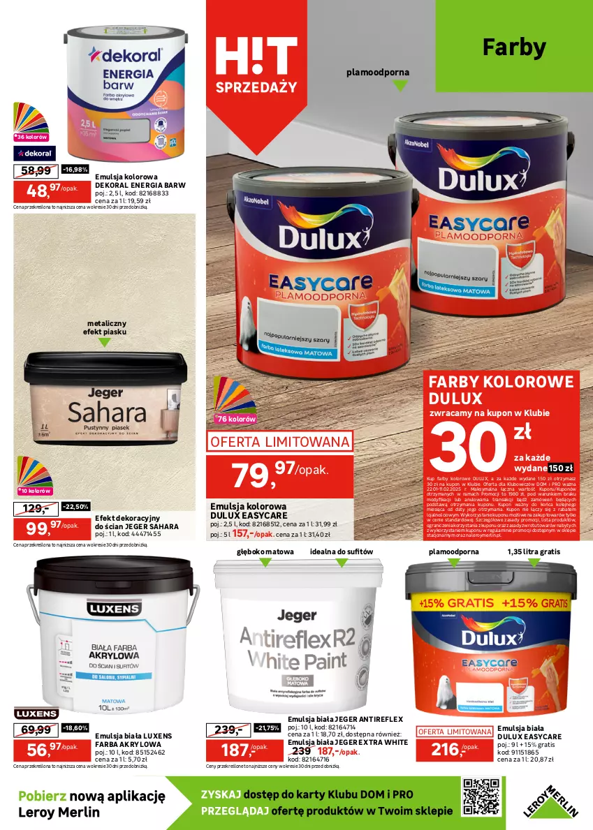 Gazetka promocyjna Leroy Merlin - Gazetka Leroy Merlin - ważna 22.01 do 11.02.2025 - strona 11 - produkty: Dekoral, Dulux, Emulsja, Fa, Farba akrylowa, Glazura, Gra, Lazur, Listwa, Luxens, Olej, Por, Rama, Tran, Velvet