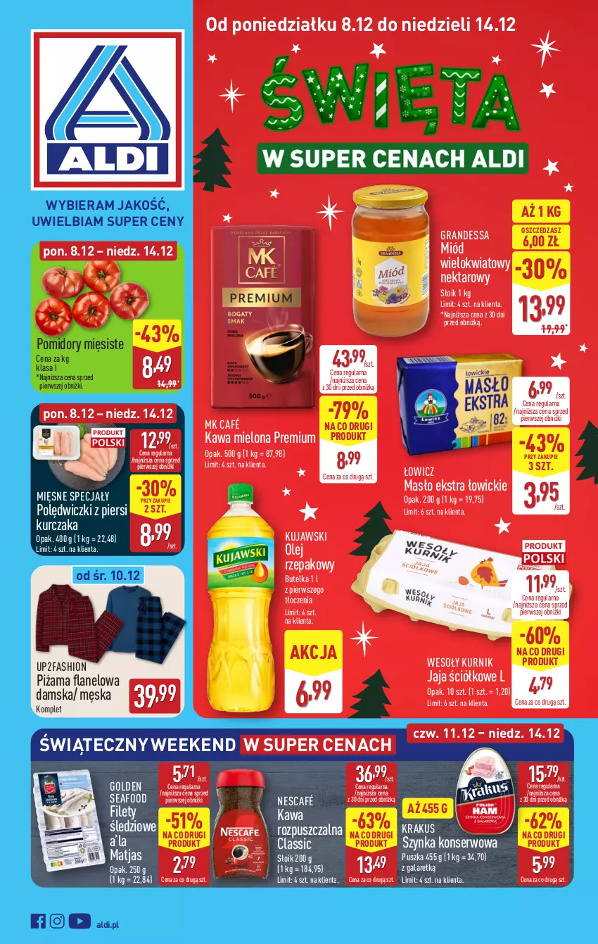 Gazetka promocyjna Aldi - Pełna oferta - ważna 08.12 do 14.12.2025 - strona 1 - produkty: Fa, Gala, Golden Seafood, Gra, Jaja, Kawa, Kawa mielona, Kawa rozpuszczalna, Krakus, Kujawski, Kurczak, Masło, Matjas, Mięsne specjały, Miód, Nektar, Nescafé, Olej, Olej rzepakowy, Piżama, Pomidory, Ser, Szynka, Szynka konserwowa