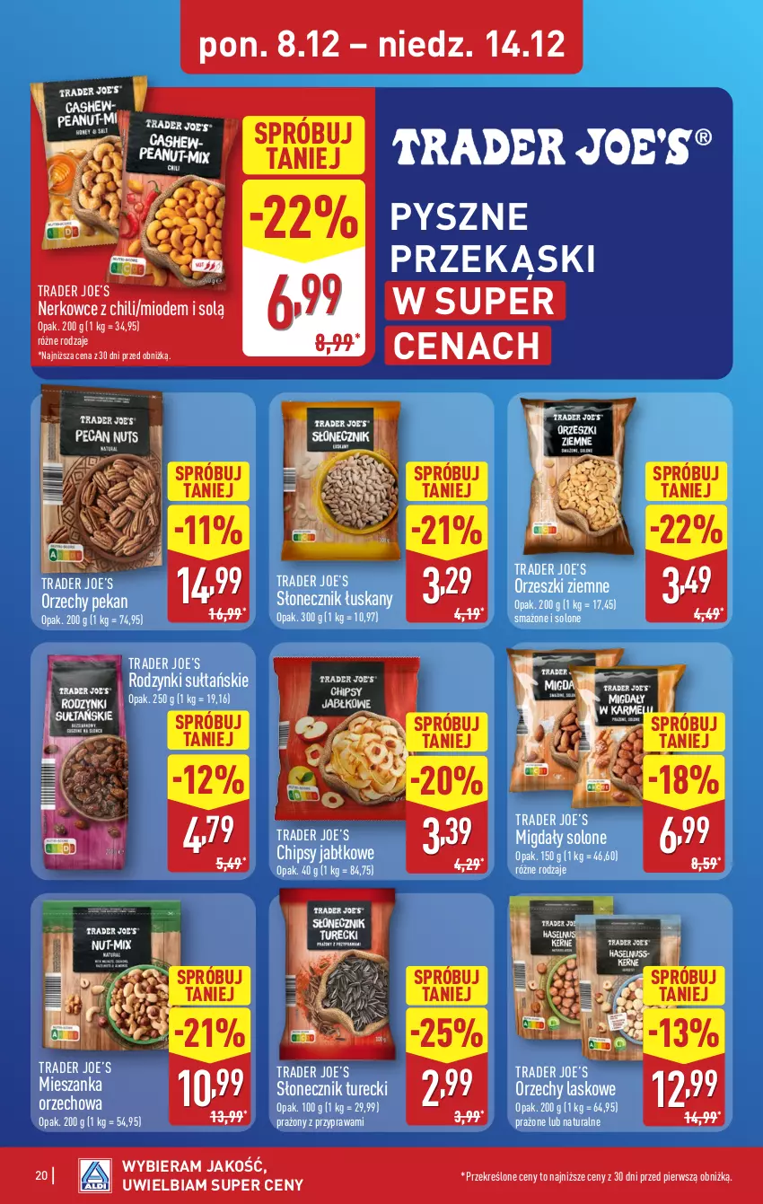 Gazetka promocyjna Aldi - Pełna oferta - ważna 08.12 do 14.12.2025 - strona 20 - produkty: Chipsy, Mieszanka orzechowa, Migdały, Orzeszki, Orzeszki ziemne, Rodzynki, Słonecznik turecki