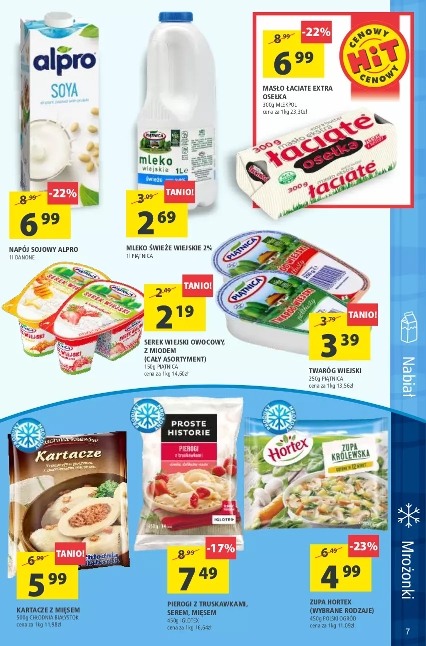 Gazetka promocyjna Arhelan - Dobry tydzień - ważna 29.01 do 07.02.2021 - strona 7 - produkty: Alpro, Danone, Hortex, Masło, Mleko, Napój, Ogród, Piątnica, Pierogi, Ser, Serek, Serek wiejski, Twaróg, Zupa