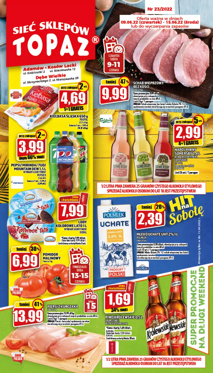 Gazetka promocyjna Topaz - Gazetka - ważna 09.06 do 15.06.2022 - strona 1 - produkty: Fa, Gra, Kiełbasa, Kiełbasa śląska, Kurczak, Mirinda, Mleko, Pepsi, POLMLEK, Schab wieprzowy, Sok, Somersby