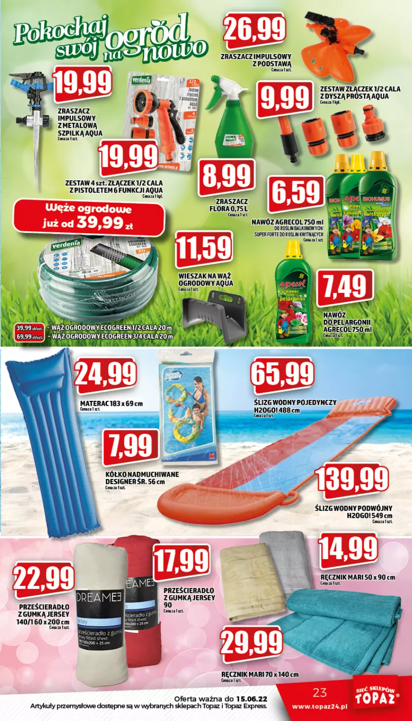 Gazetka promocyjna Topaz - Gazetka - ważna 09.06 do 15.06.2022 - strona 23 - produkty: Flora, Materac, Nawóz, Pistolet, Prześcieradło, Ręcznik, Tera, Top, Wieszak