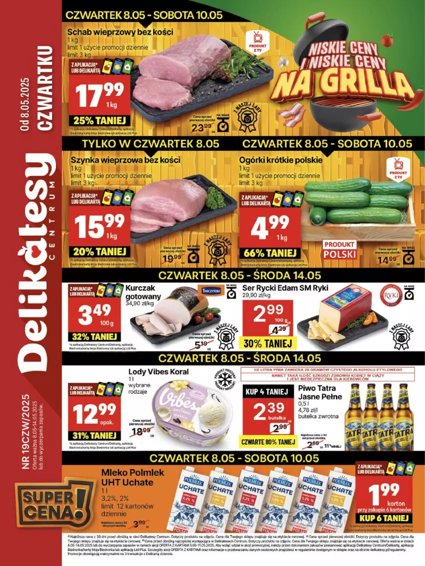 Gazetka promocyjna Delikatesy Centrum - Franczyza DC19 Czwartek - ważna 08.05 do 14.05.2025 - strona 1 - produkty: Dron, Edam, Fa, Lody, Mleko, Piwo, POLMLEK, Rama, Rum, Rycki Edam, Schab wieprzowy, Ser, Szynka, Szynka wieprzowa, Tatra, Tran