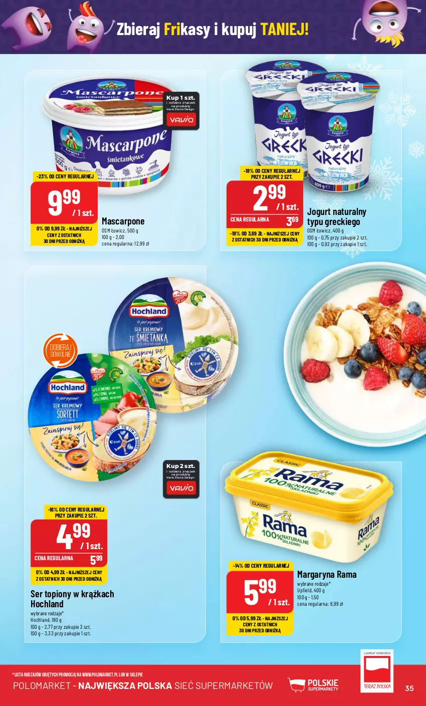 Gazetka promocyjna PoloMarket - Gazetka pomocyjna - ważna 06.12 do 12.12.2023 - strona 35 - produkty: Hochland, Jogurt, Jogurt naturalny, Margaryna, Mascarpone, Rama, Ser, Ser topiony, Top