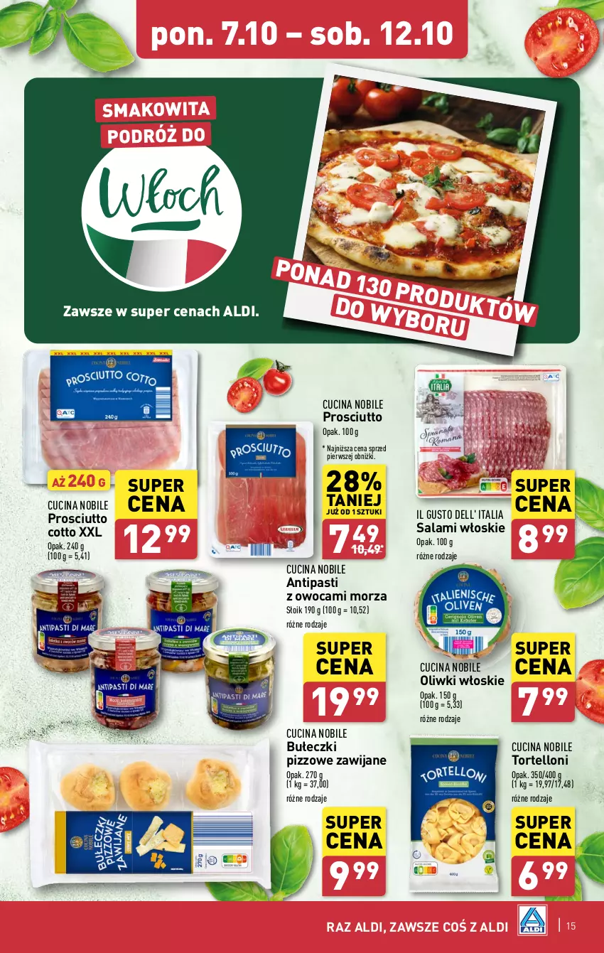 Gazetka promocyjna Aldi - Pełna oferta - ważna 07.10 do 12.10.2024 - strona 15 - produkty: Bułeczki, Dell, Oliwki, Prosciutto, Salami, Tortelloni