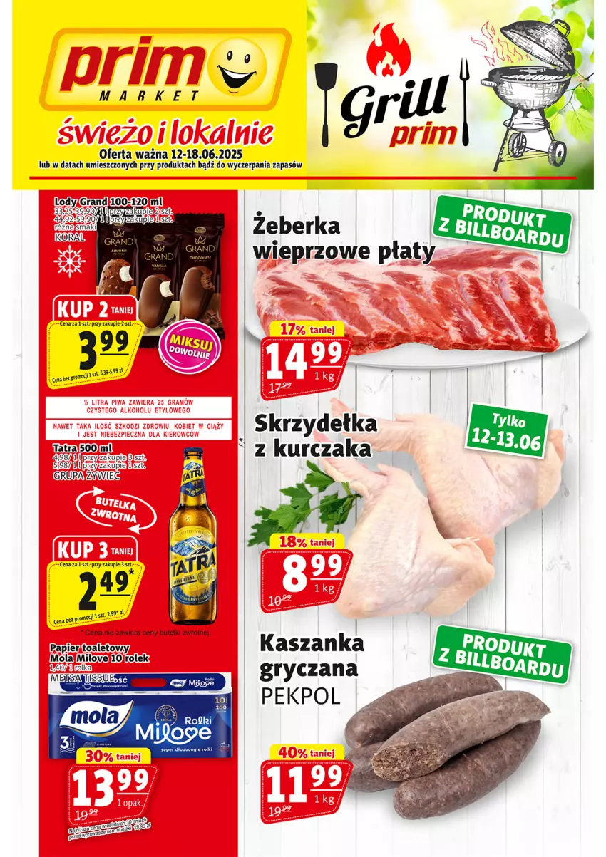 Gazetka promocyjna Prim Market - ważna 12.06 do 18.06.2025 - strona 1 - produkty: Gra, Gry, Kasza, Kaszanka, Kurczak, Lody, Mola, Papier, Pekpol, Skrzydełka z kurczaka, Tatra