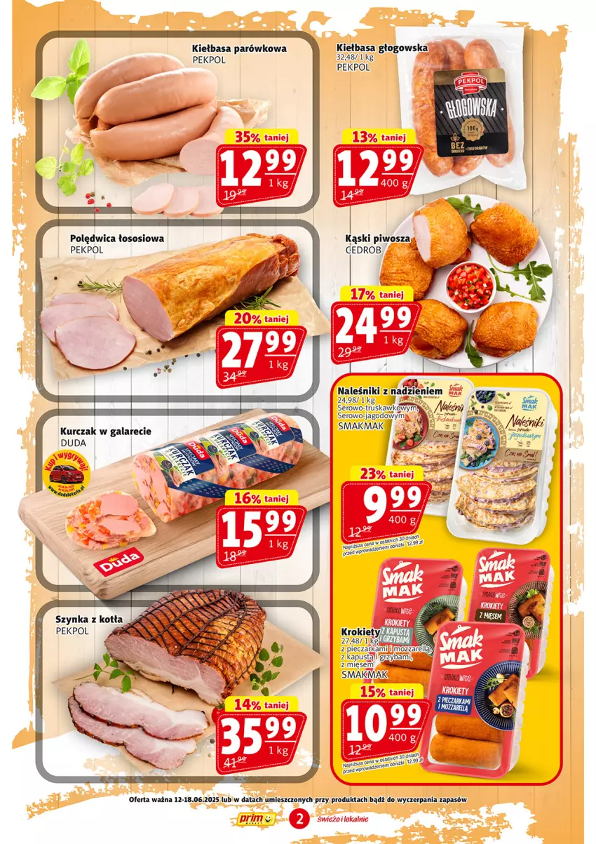 Gazetka promocyjna Prim Market - ważna 12.06 do 18.06.2025 - strona 2 - produkty: Duda, Gala, Kapustą, Kiełbasa, Kiełbasa głogowska, Krokiety, Kurczak, Naleśniki, Pekpol, Piwo, Polędwica, Ser, Sos, Szynka