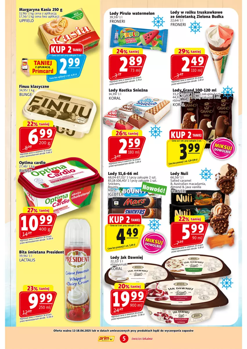 Gazetka promocyjna Prim Market - ważna 12.06 do 18.06.2025 - strona 5 - produkty: Finuu, Kasia, Lody, Margaryna, Melon, Snickers, Zielona Budka