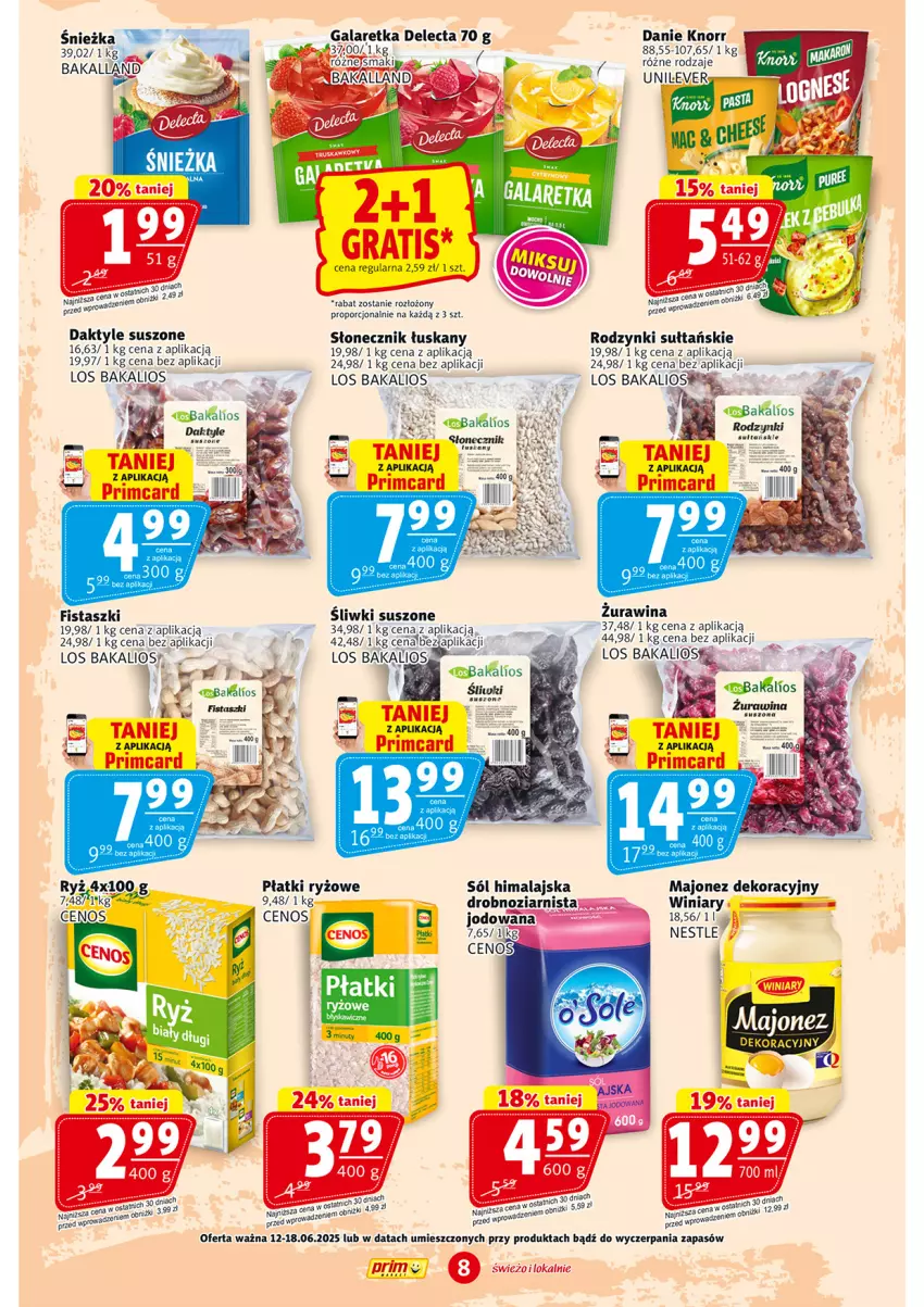Gazetka promocyjna Prim Market - ważna 12.06 do 18.06.2025 - strona 8 - produkty: Cenos, Daktyle, Delecta, Gala, Galaretka, Gra, Knorr, Majonez, Płatki ryżowe, Por, Rodzynki, Ryż, Sól, Sól himalajska, Winiary