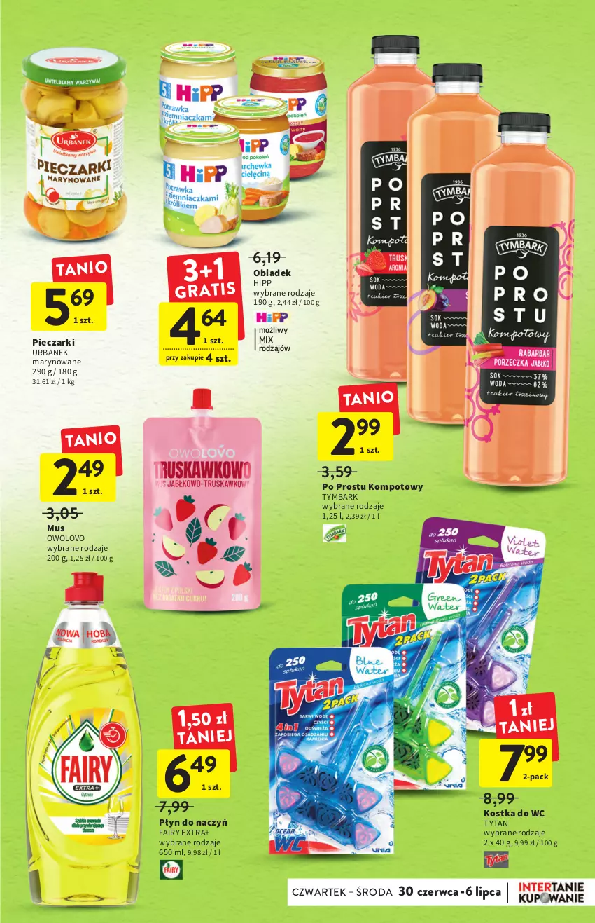 Gazetka promocyjna Intermarche - ważna 30.06 do 06.07.2022 - strona 29 - produkty: Fa, Fairy, HiPP, Kostka do wc, Mus, Piec, Tymbark, Tytan