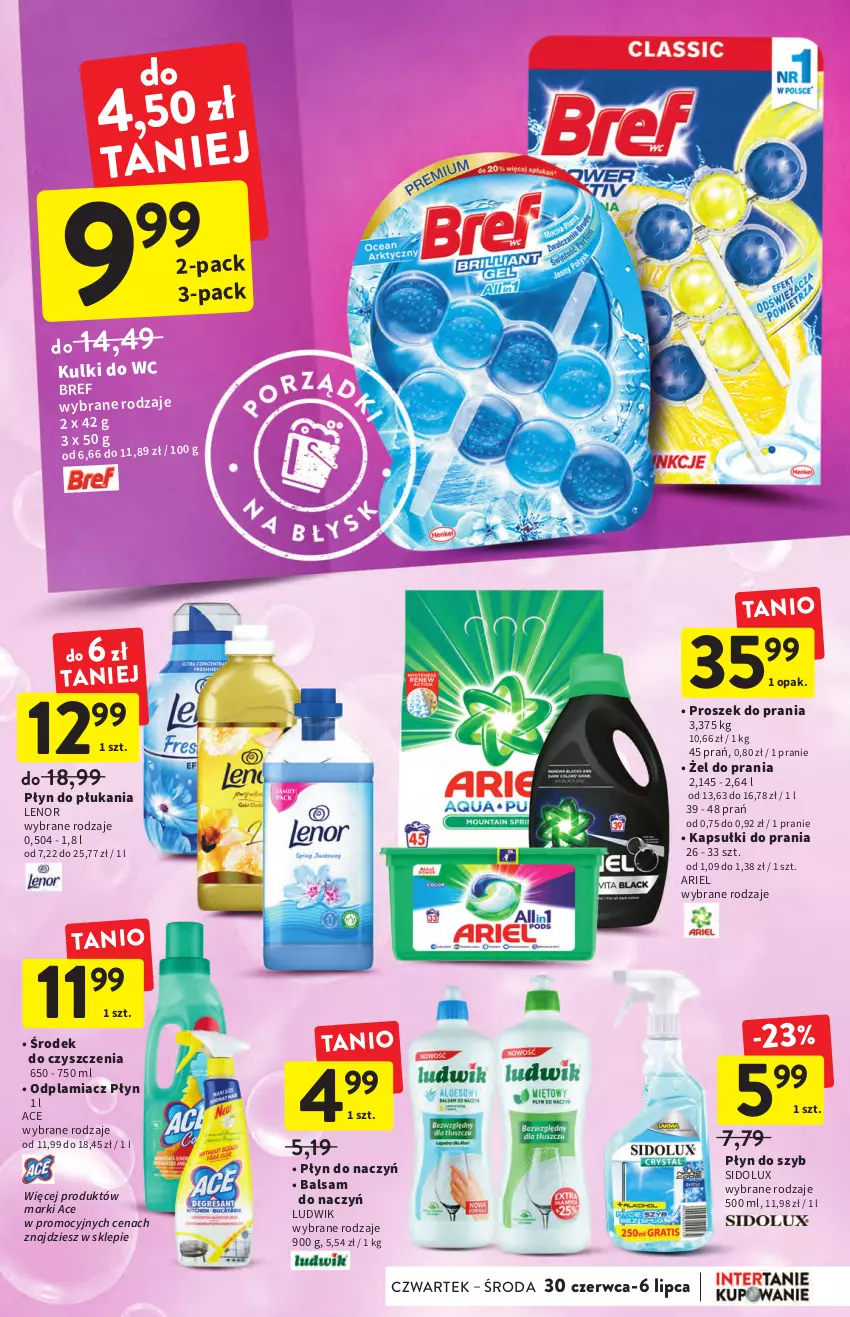 Gazetka promocyjna Intermarche - ważna 30.06 do 06.07.2022 - strona 34 - produkty: Ariel, Bref, Kapsułki do prania, Kulki do wc, Lenor, Ludwik, Odplamiacz, Płyn do płukania, Płyn do szyb, Proszek do prania, Sidolux