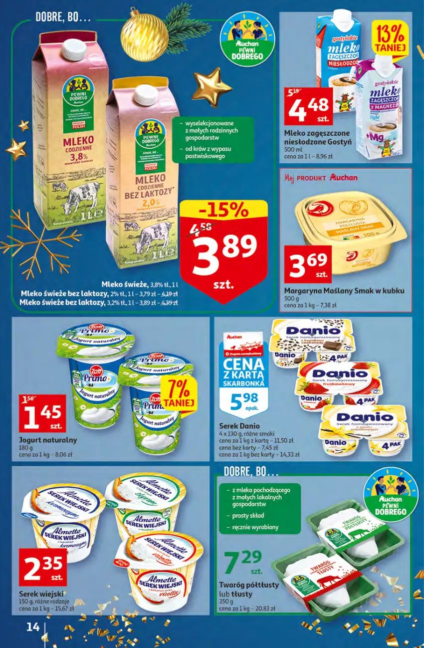 Gazetka promocyjna Auchan - Gazetka Magia Świąt Auchan Hipermarket - ważna 08.12 do 14.12.2022 - strona 14 - produkty: Danio, Jogurt, Jogurt naturalny, Margaryna, Mleko, Mleko zagęszczone, Ser, Serek, Serek wiejski, Twaróg, Twaróg półtłusty