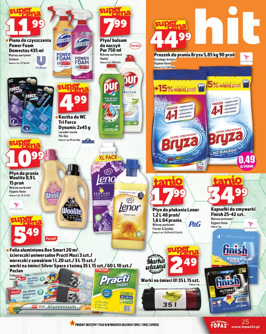 Gazetka promocyjna Topaz - Gazetka - ważna 30.01 do 05.02.2025 - strona 25 - produkty: Bryza, Domestos, Finish, Folia aluminiowa, Kostka do wc, Lenor, Płyn do płukania, Płyn do prania, Proszek do prania, Pur, Top, Woolite, Worki na śmiec, Worki na śmieci, Zmywarki