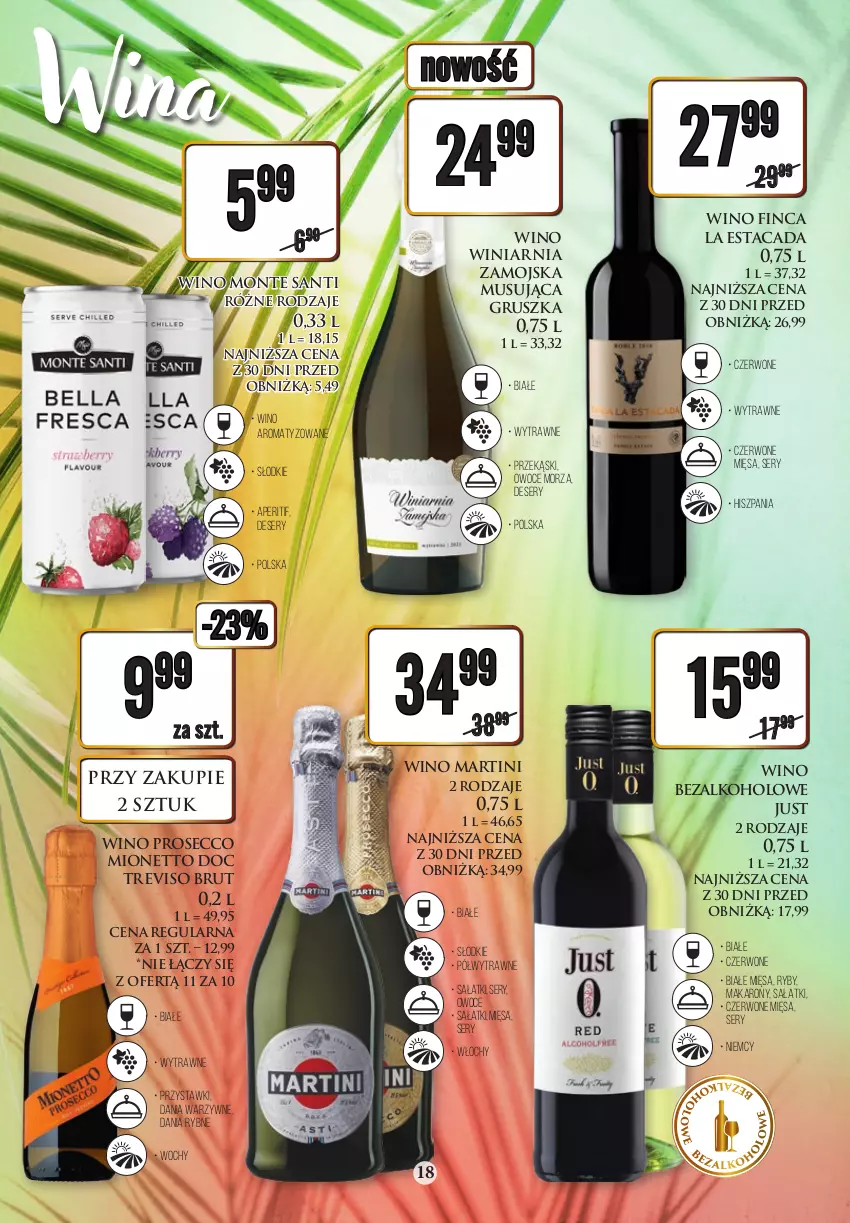 Gazetka promocyjna Dino - Katalog alkoholowy 14-19.08 - ważna 14.08 do 19.08.2023 - strona 18 - produkty: Dania warzywne, Deser, Makaron, Martini, Mionetto, Monte, Monte Santi, Mus, Napój, Owoce, Owoce morza, Prosecco, Sałat, Ser, Taca, Winiarnia Zamojska, Wino, Wino bezalkoholowe, Wino musujące