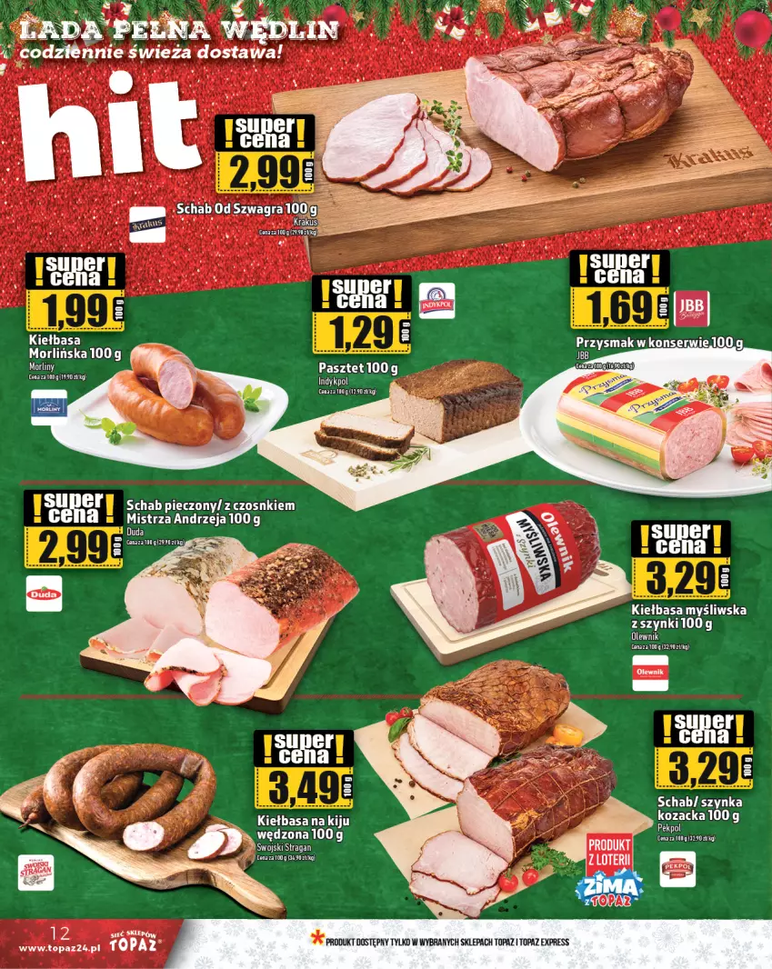 Gazetka promocyjna Topaz - Gazetka - ważna 05.12 do 11.12.2024 - strona 12 - produkty: Kiełbasa, Olewnik, Pekpol, Piec, Schab pieczony, Ser, Szynka, Top