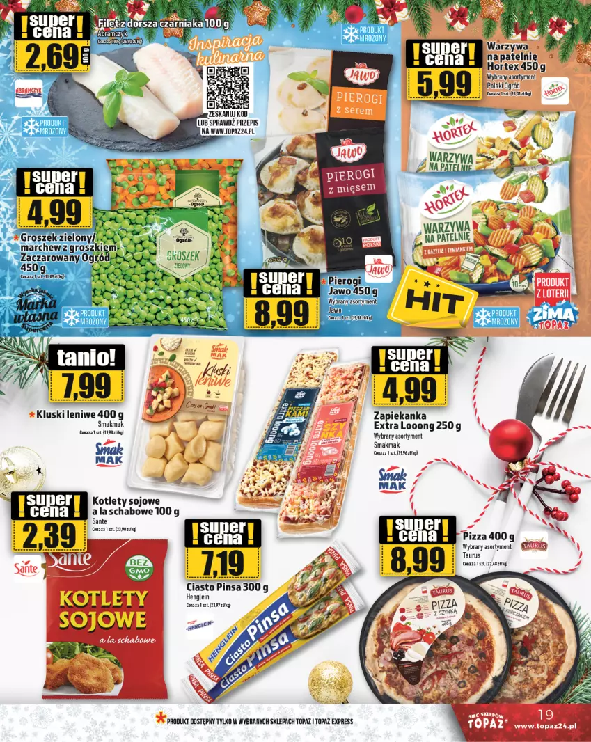 Gazetka promocyjna Topaz - Gazetka - ważna 05.12 do 11.12.2024 - strona 19 - produkty: Fa, Gry, Hortex, Kotlet, Ogród, Pizza, Sante, Top, Warzywa, Zapiekanka