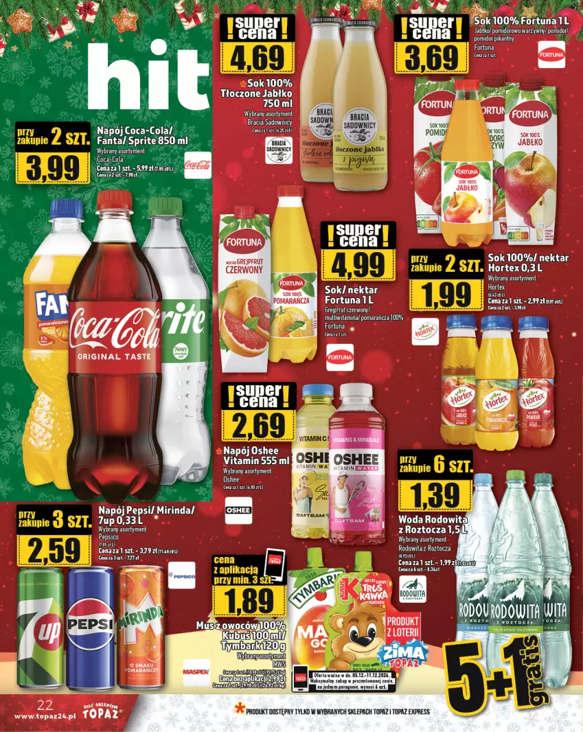 Gazetka promocyjna Topaz - Gazetka - ważna 05.12 do 11.12.2024 - strona 22 - produkty: 7up, Coca-Cola, Fa, Fanta, Fortuna, Grejpfrut, Hortex, Mirinda, Napój, Nektar, Oshee, Sok, Top, Woda