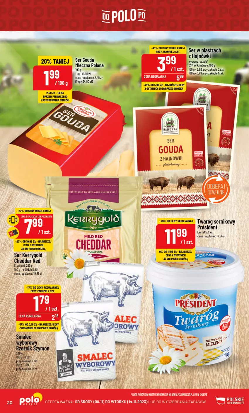 Gazetka promocyjna PoloMarket - Gazetka pomocyjna - ważna 08.11 do 14.11.2023 - strona 20 - produkty: Cheddar, Gouda, Gra, LANA, Ser, Smalec, Twaróg