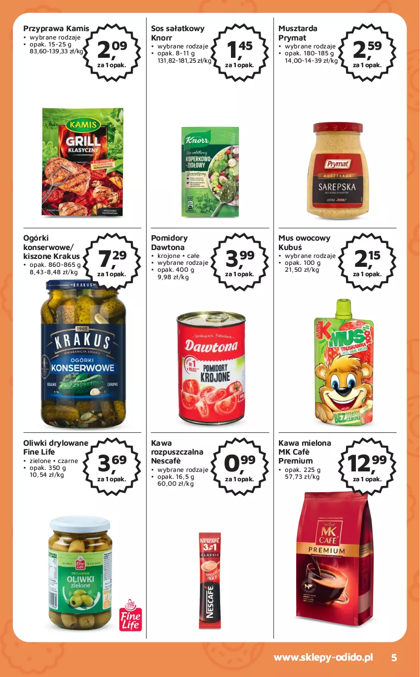 Gazetka promocyjna Odido - Gazetka - ważna 21.04 do 04.05.2023 - strona 5 - produkty: Dawtona, Kamis, Kawa, Kawa mielona, Kawa rozpuszczalna, Knorr, Krakus, Kubuś, Mus, Musztarda, Ogórki konserwowe, Oliwki, Pomidory, Prymat, Sałat, Ser, Sos