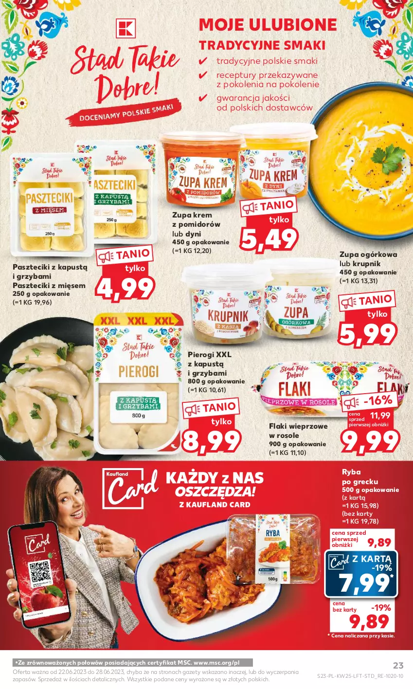 Gazetka promocyjna Kaufland - Gazetka tygodnia - ważna 22.06 do 28.06.2023 - strona 23 - produkty: Flaki, Kapustą, Krupnik, Pierogi, Ryba, Ryba po grecku, Zupa, Zupa ogórkowa