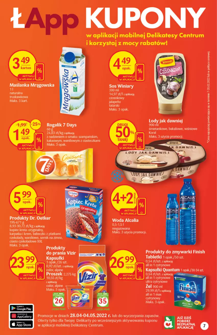 Gazetka promocyjna Delikatesy Centrum - Gazetka DC16 - ważna 28.04 do 04.05.2022 - strona 7 - produkty: 7 Days, Ciasto czekoladowe, Dr. Oetker, Finish, Gin, Kakao, Kopiec Kreta, Kret, Lody, Mobil, Piec, Rogal, Rum, Ser, Sos, Tablet, Vizir, Winiary, Woda, Zmywarki